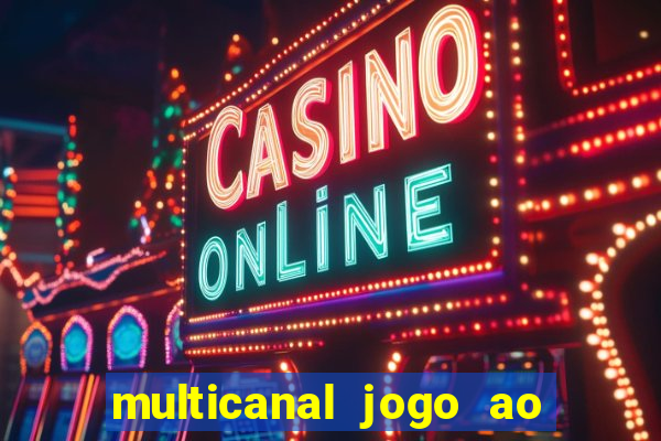 multicanal jogo ao vivo bahia